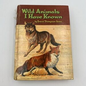 Vintage Wild Animals I Have Known Ernest Thompson Seton 1961 HC Whitman Classic